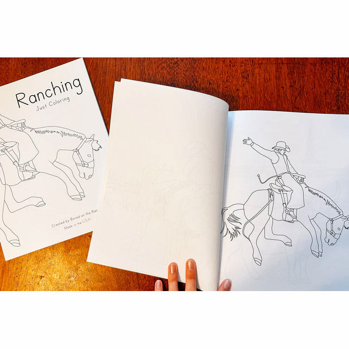 Bored on the Range Ranching: Just Coloring Work Book
