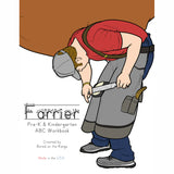 Bored on the Range Farrier: Pre-K & Kindergarten ABC Work Book